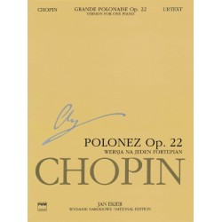 Partitura. Grande Polonaise in E Flat Major Op. 22 for Piano and Orchestra Chopin National Edition Series A Vol. XVf