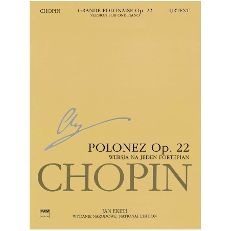Partitura. Grande Polonaise in E Flat Major Op. 22 for Piano and Orchestra Chopin National Edition Series A Vol. XVf