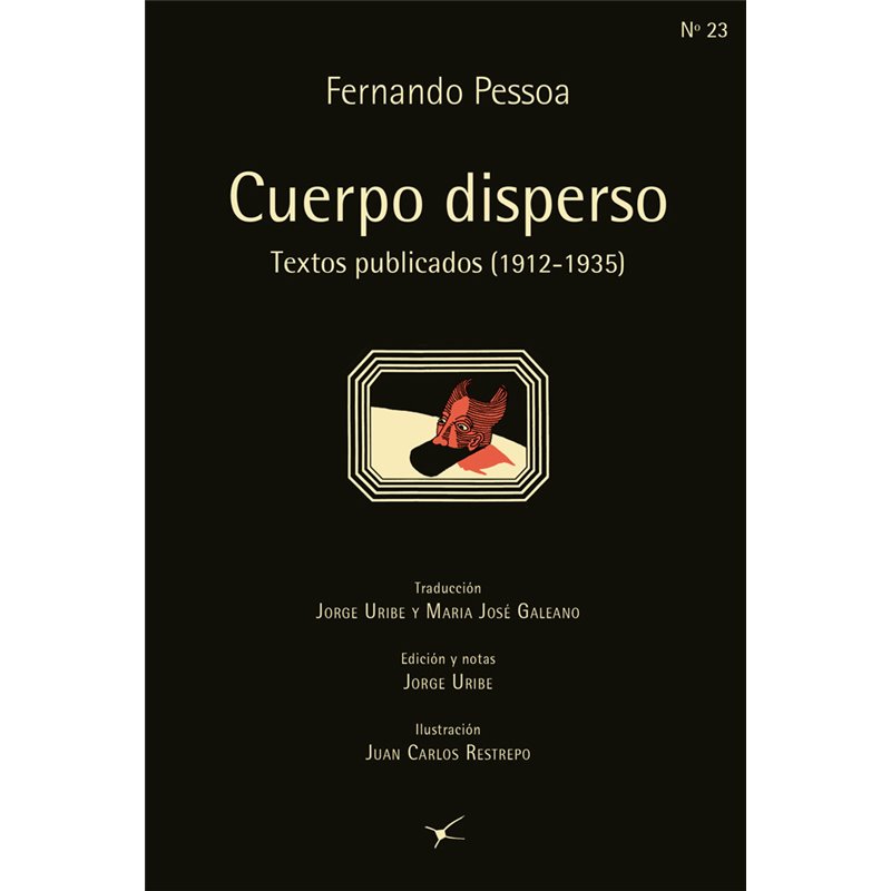 Libro. CUERPO DISPERSO. Fernando Pessoa. Textos publicados (1912-1935)