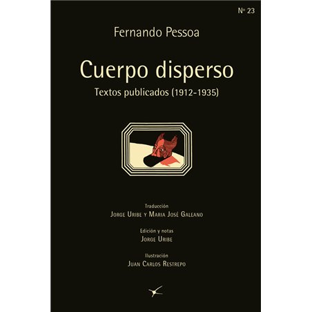 Libro. CUERPO DISPERSO. Fernando Pessoa. Textos publicados (1912-1935)