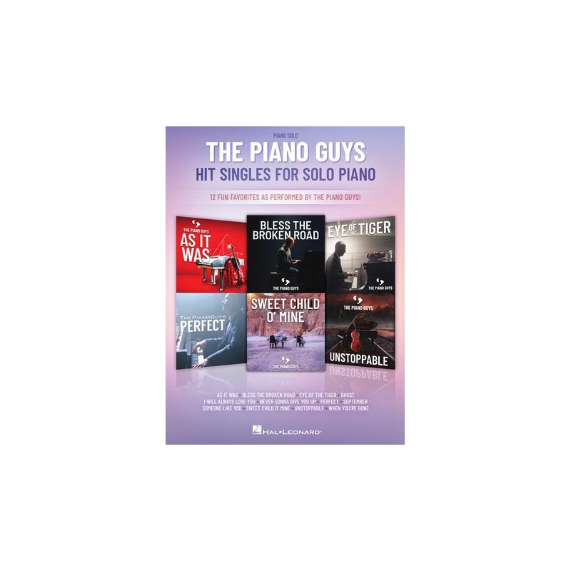 Partitura. The Piano Guys Hit Singles for Piano Solo 12 Fun Favorites as Performed by the Piano Guys!
