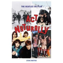 Libro. Act Naturally: The Beatles on Film