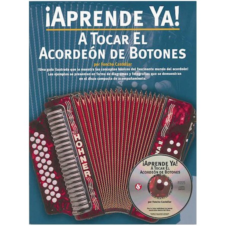 Libro. ¡Aprende Ya! A Tocar El Acordeón De Botones