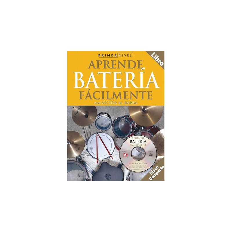 Libro. Primer Nivel: Aprende bateria fácilmente