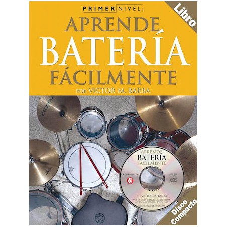 Libro. Primer Nivel: Aprende bateria fácilmente