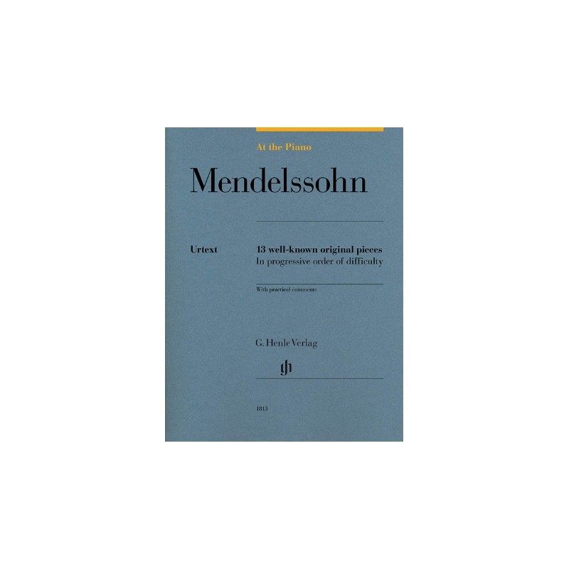 Partitura. Mendelssohn: At the Piano 13 Well-Known Original Pieces in Progressive Order