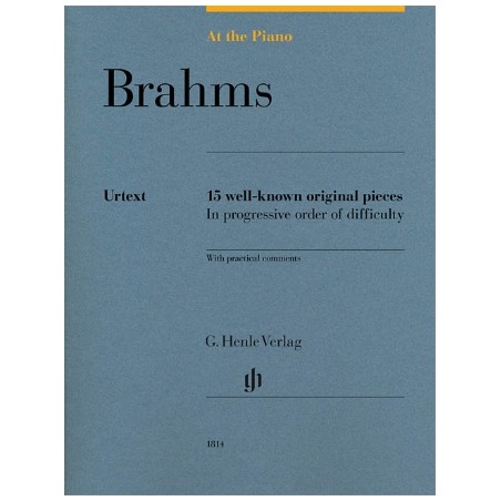 Partitura. Brahms: At the Piano 15 Well-Known Original Pieces in Progressive Order