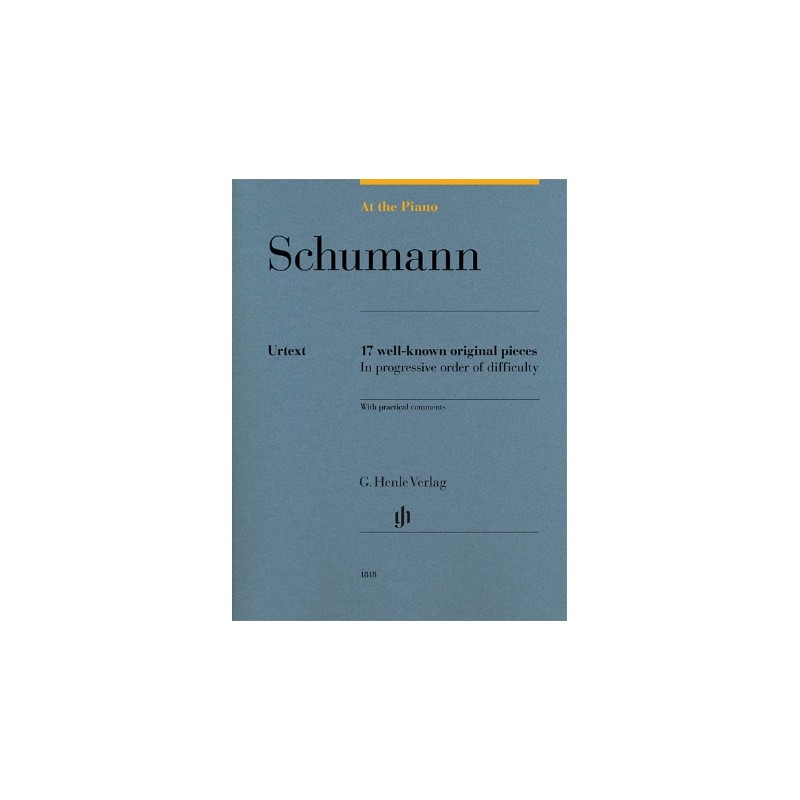 Partitura. Robert Schumann: At the Piano 17 Well-Known Original Pieces in Progressive Order