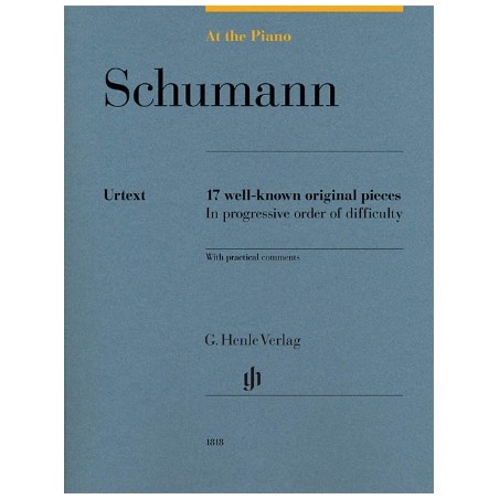 Partitura. Robert Schumann: At the Piano 17 Well-Known Original Pieces in Progressive Order