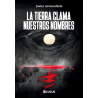 Libro. La tierra clama nuestros nombres.