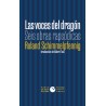 Libro. LAS VOCES DEL DRAGÓN. Seis obras rapsódicas. Roland Schimmelpfenig