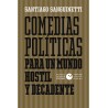 Libro. COMEDIAS POLÍTICAS PARA UN MUNDO HOSTIL Y DECADENTE