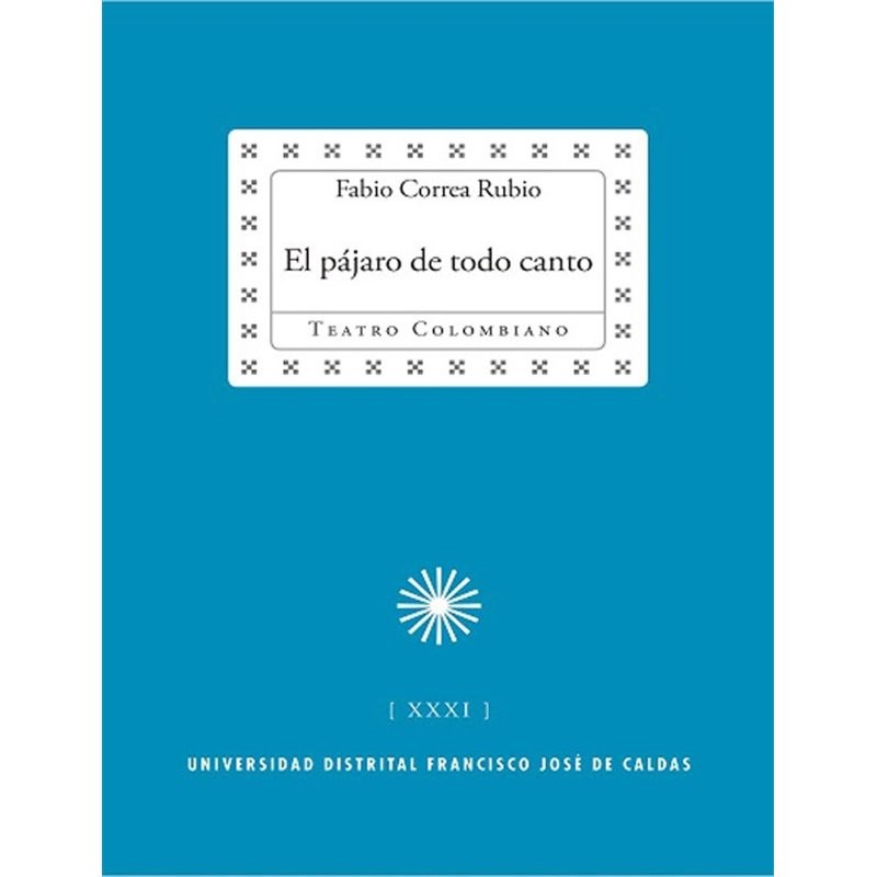 Libro. EL PÁJARO DE TODO CANTO