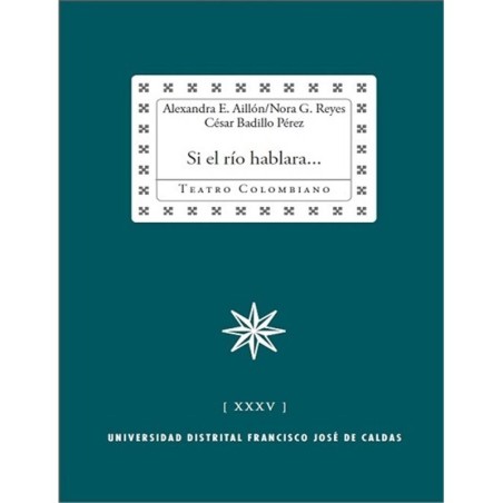 Libro. SI EL RÍO HABLARA...