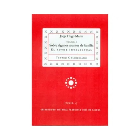 Libro. SOBRE ALGUNOS ASUNTOS DE FAMILIA. Trilogía I