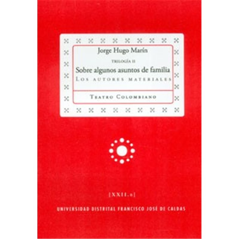 Libro. SOBRE ALGUNOS ASUNTOS DE FAMILIA. Trilogía II