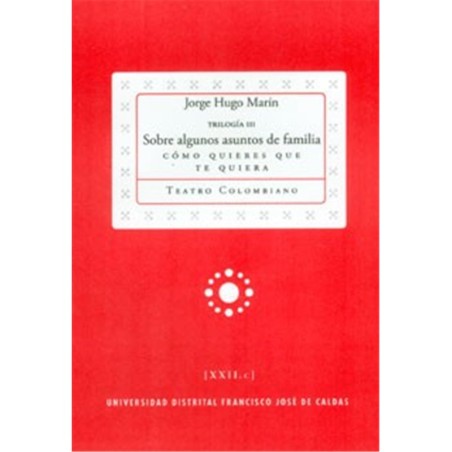 Libro. SOBRE ALGUNOS ASUNTOS DE FAMILIA. Trilogía III