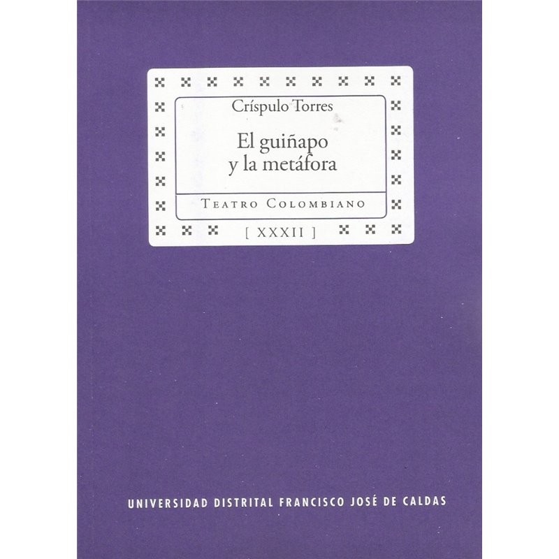 Libro. EL GUIÑAPO Y LA MÉTAFORA