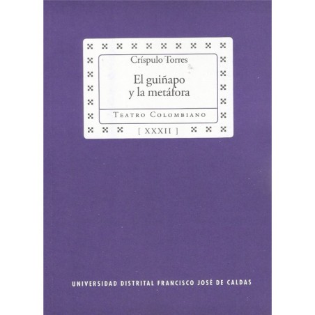 Libro. EL GUIÑAPO Y LA MÉTAFORA
