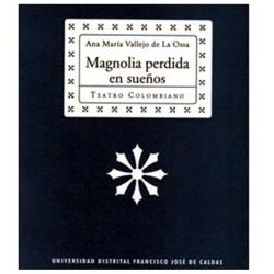 Libro. MAGNOLIA PERDIDA EN SUEÑOS