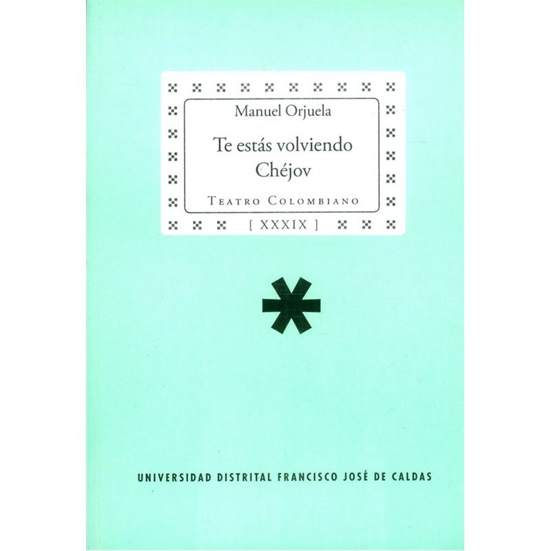 Libro. TE ESTÁS VOLVIENDO CHÉJOV