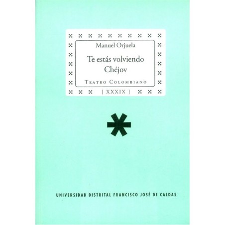 Libro. TE ESTÁS VOLVIENDO CHÉJOV