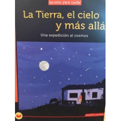 Libro. LA TIERRA, EL CIELO Y MÁS ALLÁ. Una expedición al cosmos