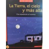 Libro. LA TIERRA, EL CIELO Y MÁS ALLÁ. Una expedición al cosmos