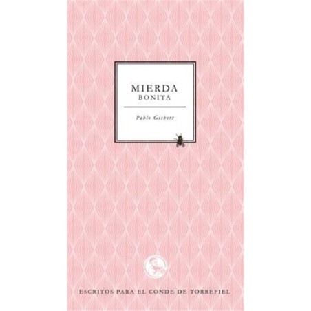 Libro. MIERDA BONITA - Escritos para el conde de Torrefiel