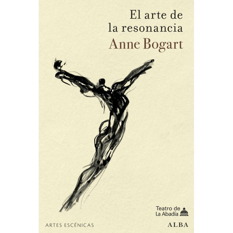 Libro. El arte de la resonancia. Anne Bogart