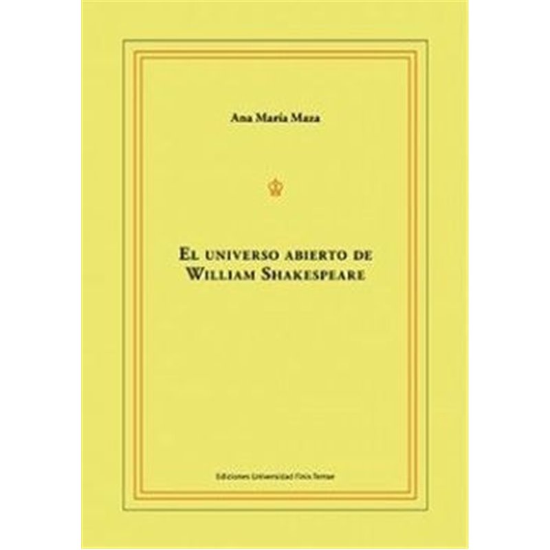 Libro. EL UNIVERSO ABIERTO DE WILLIAM SHAKESPEARE