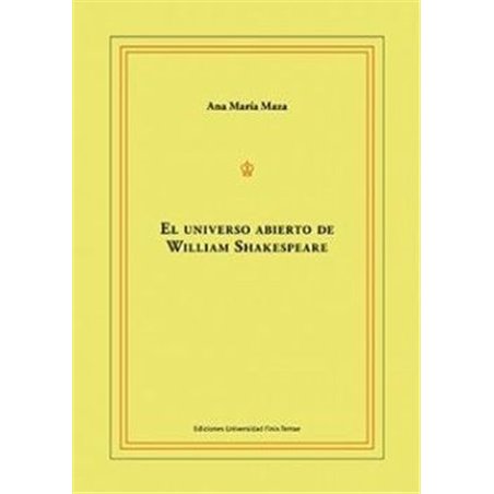 Libro. EL UNIVERSO ABIERTO DE WILLIAM SHAKESPEARE