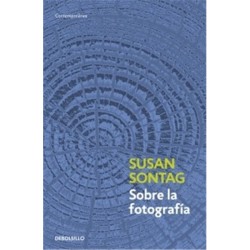 Libro. SOBRE LA FOTOGRAFÍA. Susan Sontag