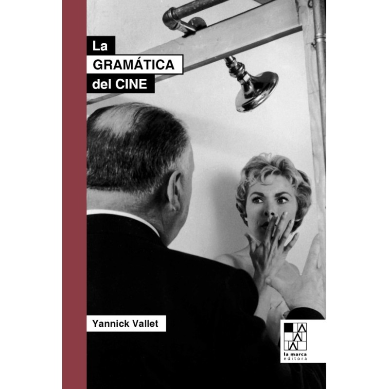 Libro. La gramática del cine. De la escritura al montaje: las técnicas del lenguaje fílmico