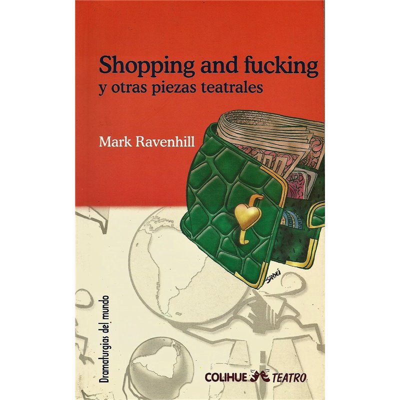 Libro. SHOPPING AND FUCKING Y OTRAS PIEZAS TEATRALES