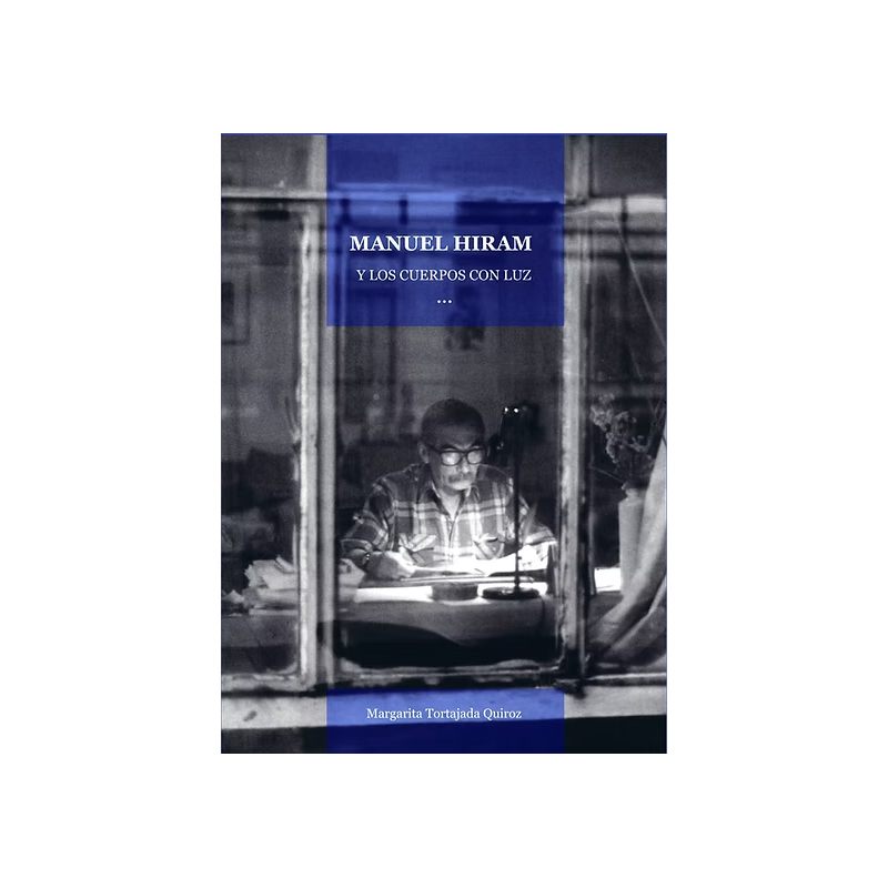 Libro. Manuel Hiram y los cuerpos con luz.