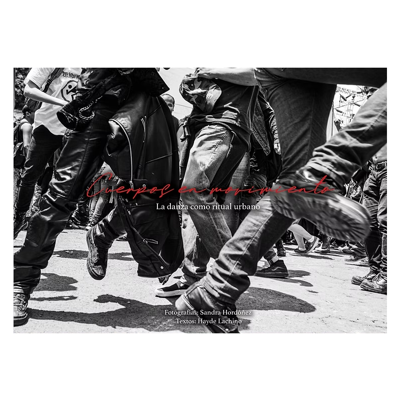 Libro. Cuerpos en movimiento. La danza como ritual urbano.