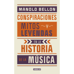 Libro. CONSPIRACIONES, MITOS Y LEYENDAS EN LA HISTORIA DE LA MÚSICA