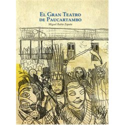 Libro. EL GRAN TEATRO DE PAUCARTAMBO. Miguel Rubio Zapata