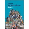 Libro. BASURA. Sylvia Aguilar Zéleny