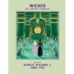 Libro. WICKED. THE COMPLETE SCREENPLAY