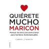 Libro. QUIÉRETE MUCHO, MARICÓN