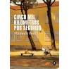Libro. CINCO MIL KILOMETROS POR SEGUNDO
