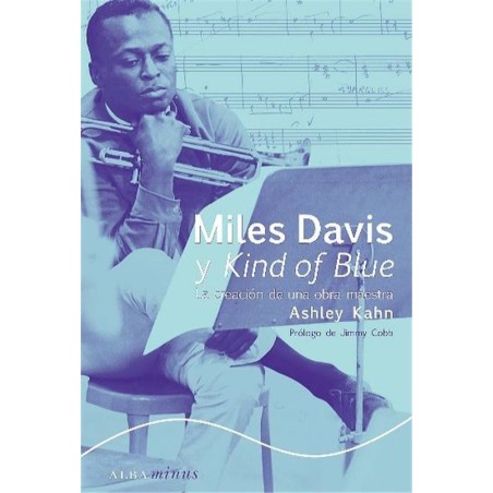 Libro. MILES DAVIS y Kind of blue
