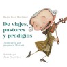 Libro. De viajes, pastores y prodigios