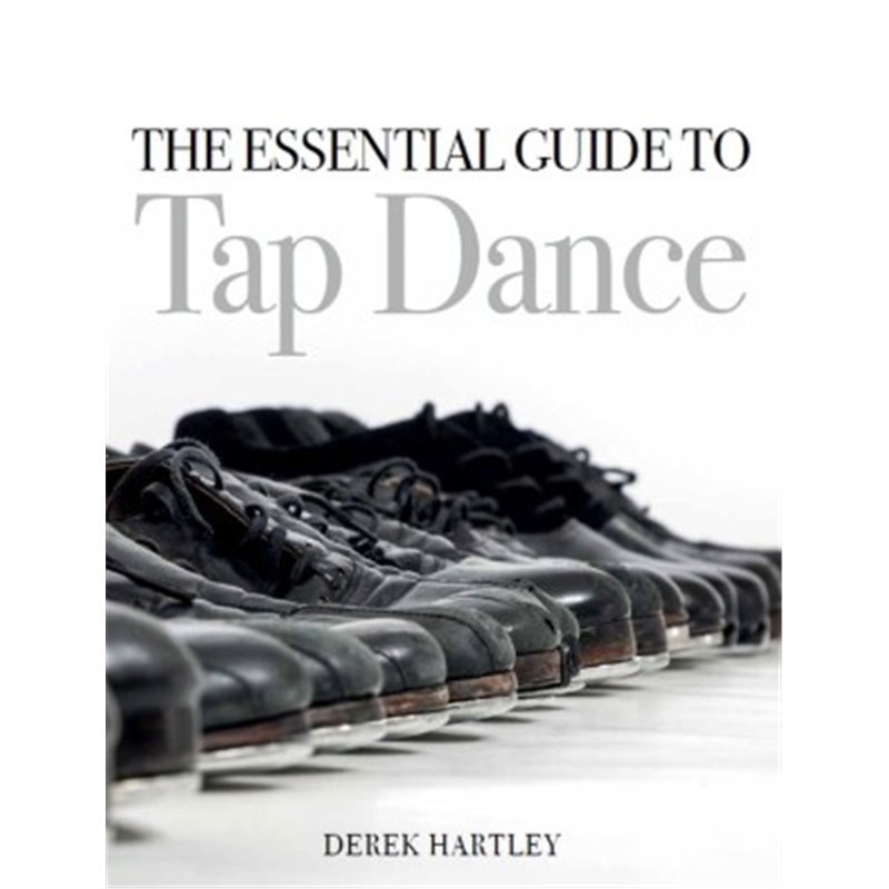 Libro. THE ESSENTIAL GUIDE TO TAP DANCE