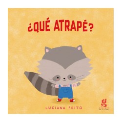 Libro en cartoné. ¿QUÉ ATRAPÉ? Luciana Feito