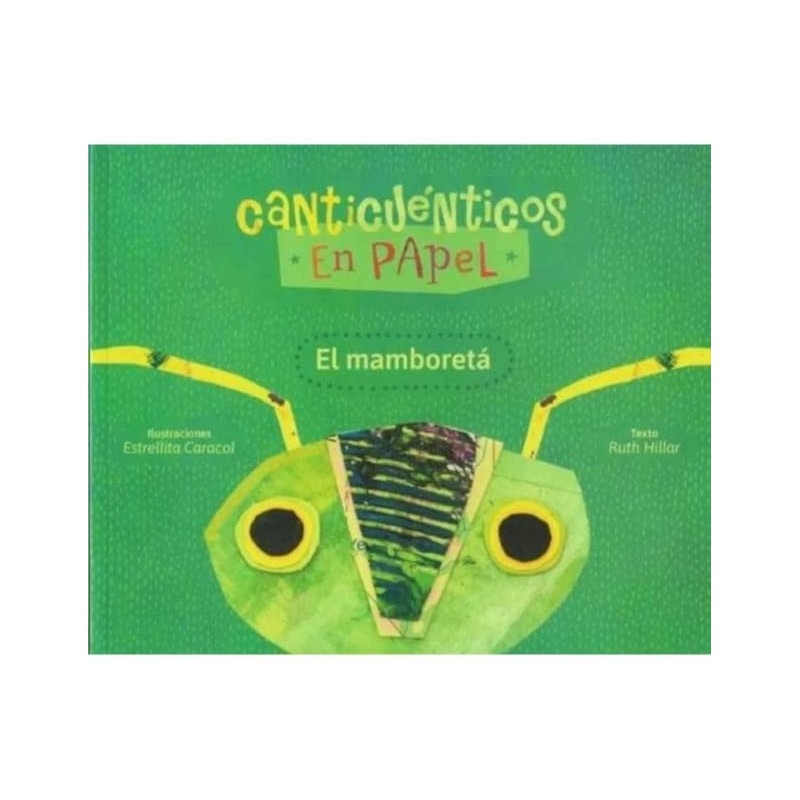 Libro. Canticuéntitos en papel. El mamboretá