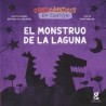 Libro en cartoné. EL MONSTRUO DE LA LAGUNA. Canticuénticos