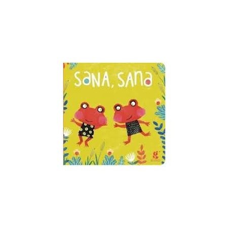Libro en cartoné. SANA, SANA